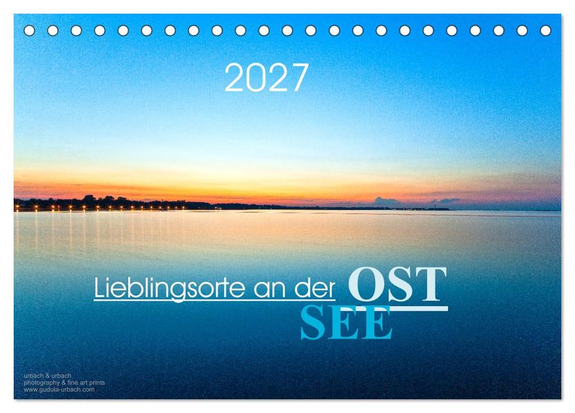Lieblingsorte an der Ostsee (Tischkalender 2027 DIN A5 quer) CALVENDO Monatskalender
