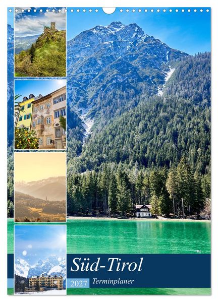Süd-Tirol Terminplaner (Wandkalender 2027 DIN A3 hoch) CALVENDO Monatskalender