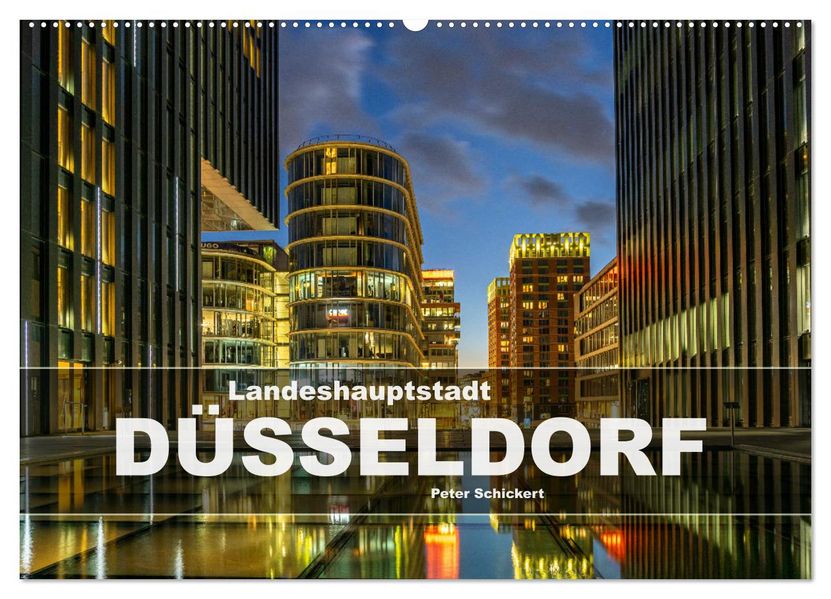 Landeshauptstadt Düsseldorf (Wandkalender 2027 DIN A2 quer) CALVENDO Monatskalender
