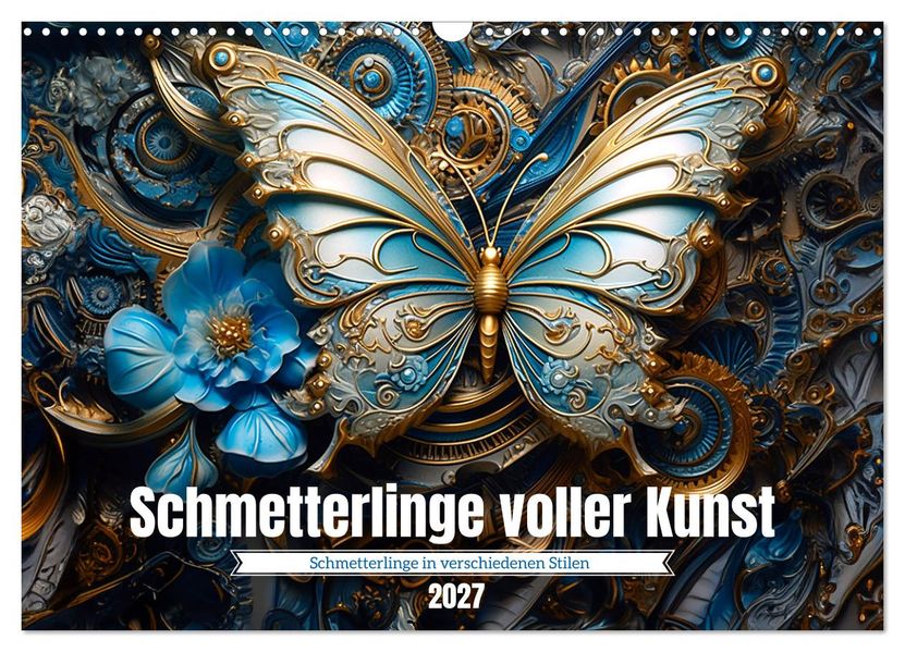Schmetterlinge voller Kunst (Wandkalender 2027 DIN A3 quer) CALVENDO Monatskalender