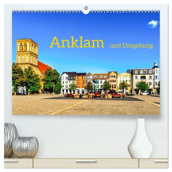Anklam und Umgebung (hochwertiger Premium Wandkalender 2027 DIN A2 quer) Kunstdruck in Hochglanz