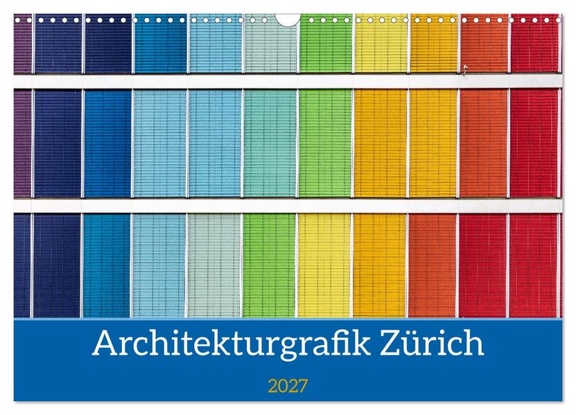 Architekturgrafik Zürich (Wandkalender 2027 DIN A3 quer) CALVENDO Monatskalender