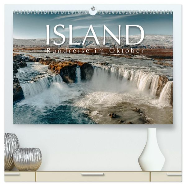 Island - Rundreise im Oktober (hochwertiger Premium Wandkalender 2027 DIN A2 quer) Kunstdruck in Hochglanz