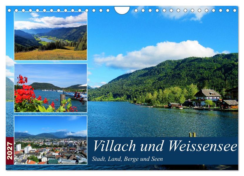 Villach und Weissensee - Stadt Land Berge und Seen (Wandkalender 2027 DIN A4 quer) CALVENDO Monatskalender