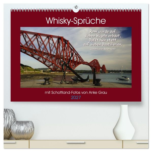 Whisky-Sprüche (hochwertiger Premium Wandkalender 2027 DIN A2 quer) Kunstdruck in Hochglanz