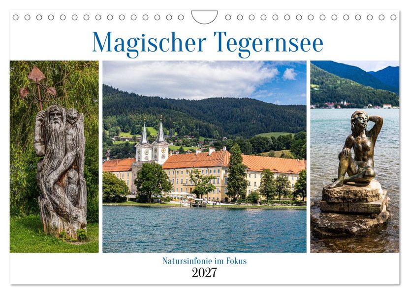 Magischer Tegernsee (Wandkalender 2027 DIN A4 quer) CALVENDO Monatskalender