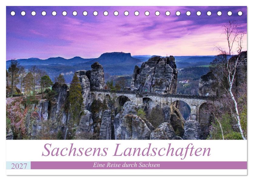 Sachsens Landschaften (Tischkalender 2027 DIN A5 quer) CALVENDO Monatskalender