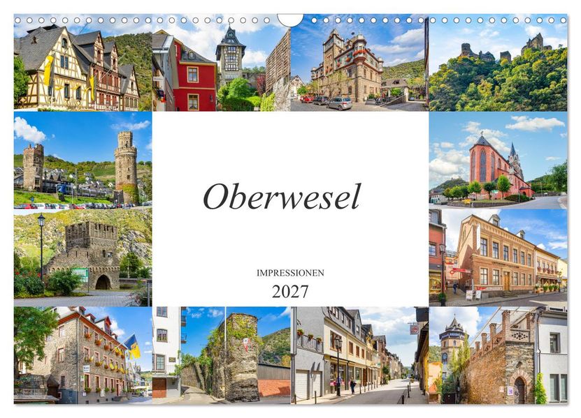 Oberwesel Impressionen (Wandkalender 2027 DIN A3 quer) CALVENDO Monatskalender