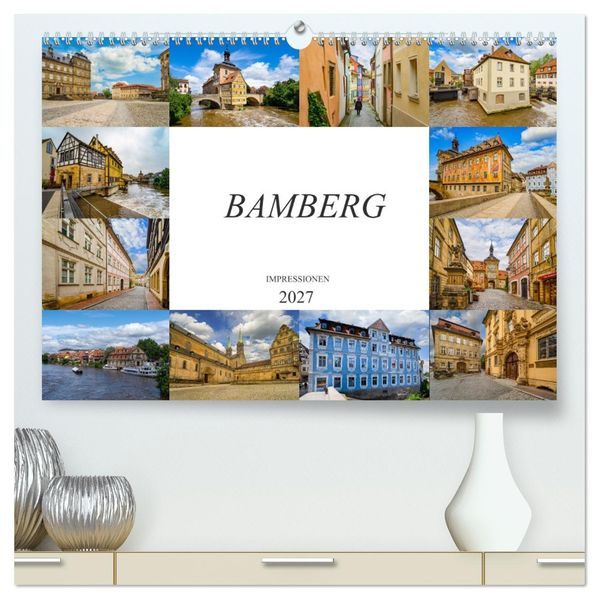 Bamberg Impressionen (hochwertiger Premium Wandkalender 2027 DIN A2 quer) Kunstdruck in Hochglanz