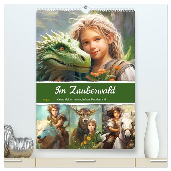 Im Zauberwald. Kleine Helden im magischen Druidenland (hochwertiger Premium Wandkalender 2027 DIN A2 hoch) Kunstdruck in Hochglanz