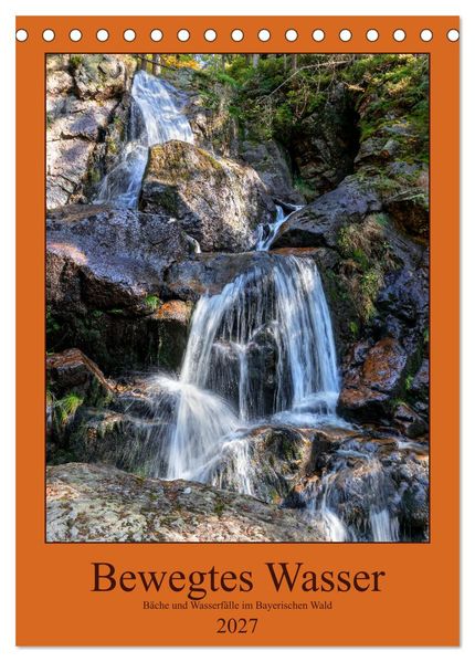 Bewegtes Wasser (Tischkalender 2027 DIN A5 hoch) CALVENDO Monatskalender