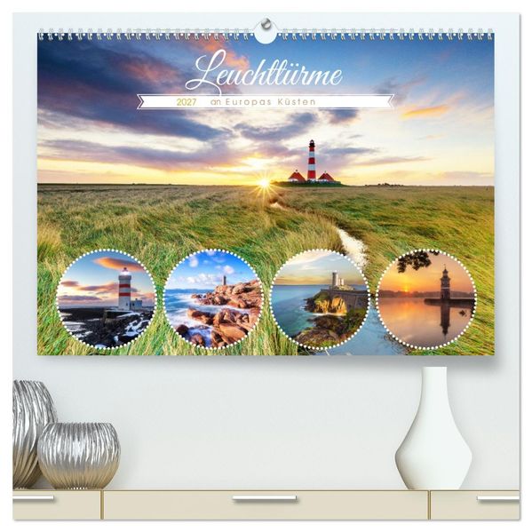 Leuchttürme - an Europas Küsten (hochwertiger Premium Wandkalender 2027 DIN A2 quer) Kunstdruck in Hochglanz