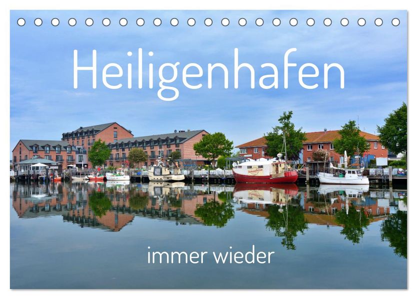 Heiligenhafen immer wieder (Tischkalender 2027 DIN A5 quer) CALVENDO Monatskalender