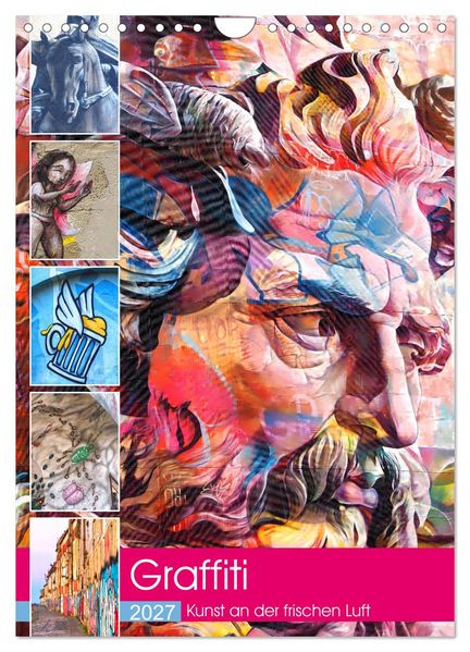 Graffiti Kunst an der frischen Luft (Wandkalender 2027 DIN A4 hoch) CALVENDO Monatskalender