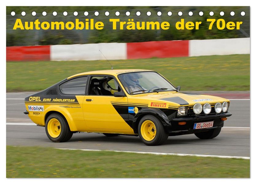 Automobile Träume der 70er (Tischkalender 2027 DIN A5 quer) CALVENDO Monatskalender