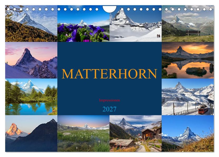 MATTERHORN Impressionen (Wandkalender 2027 DIN A4 quer) CALVENDO Monatskalender