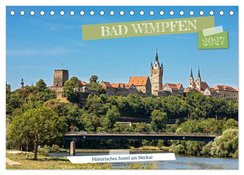 Bad Wimpfen - Historisches Juwel am Neckar (Tischkalender 2027 DIN A5 quer) CALVENDO Monatskalender