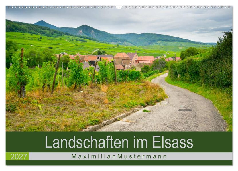 Landschaften im Elsass (Wandkalender 2027 DIN A2 quer) CALVENDO Monatskalender