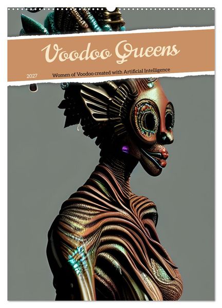 Voodoo Queens (Wall Calendar 2027 DIN A2 portrait) CALVENDO 12 Month Wall Calendar