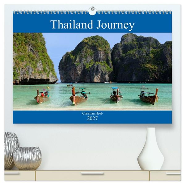 Thailand Journey (hochwertiger Premium Wandkalender 2027 DIN A2 quer) Kunstdruck in Hochglanz