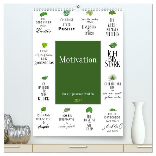 Motivation (hochwertiger Premium Wandkalender 2027 DIN A2 hoch) Kunstdruck in Hochglanz