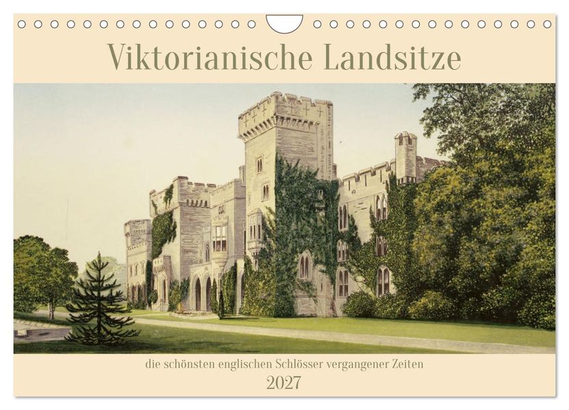 Viktorianische Landsitze (Wandkalender 2027 DIN A4 quer) CALVENDO Monatskalender