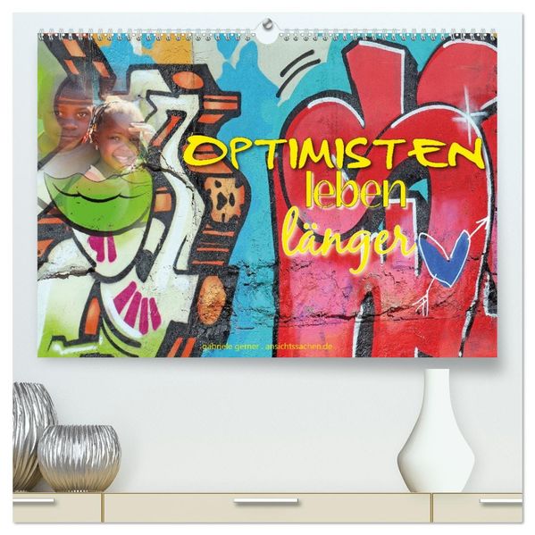 Optimisten leben länger (hochwertiger Premium Wandkalender 2027 DIN A2 quer) Kunstdruck in Hochglanz