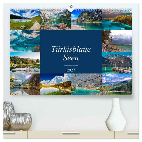Türkisblaue Seen (hochwertiger Premium Wandkalender 2027 DIN A2 quer) Kunstdruck in Hochglanz