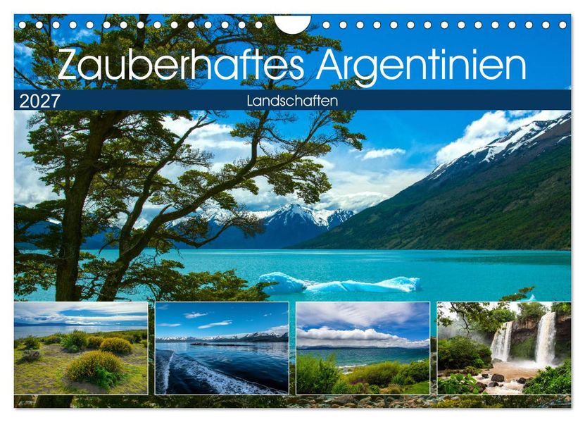 Zauberhaftes Argentinien (Wandkalender 2027 DIN A4 quer) CALVENDO Monatskalender