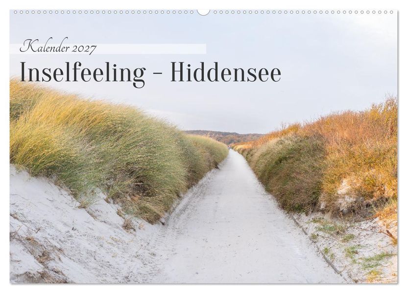 Inseelfeeling - Hiddensee (Wandkalender 2027 DIN A2 quer) CALVENDO Monatskalender