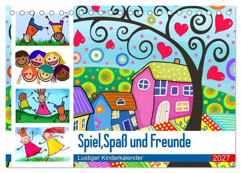 Spiel Spaß und Freunde. Lustiger Kinderkalender (Tischkalender 2027 DIN A5 quer) CALVENDO Monatskalender