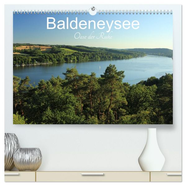 Baldeneysee - Oase der Ruhe (hochwertiger Premium Wandkalender 2027 DIN A2 quer) Kunstdruck in Hochglanz
