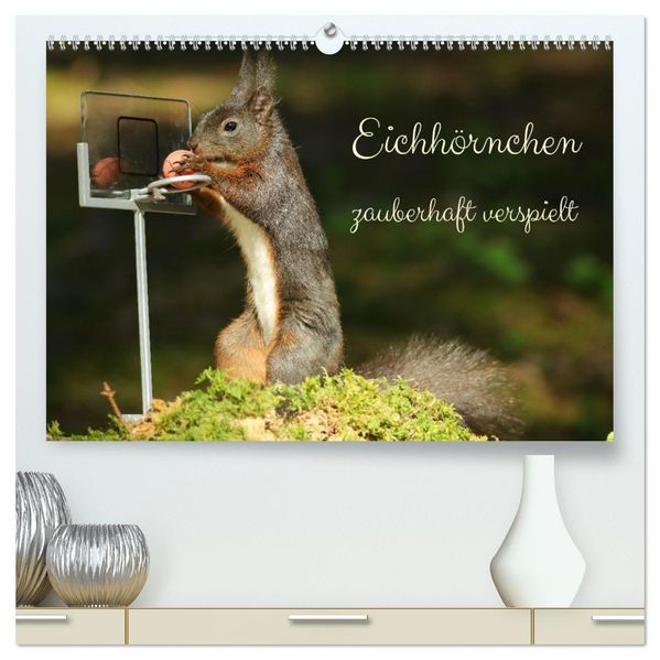 Eichhörnchen - zauberhaft verspielt (hochwertiger Premium Wandkalender 2027 DIN A2 quer) Kunstdruck in Hochglanz
