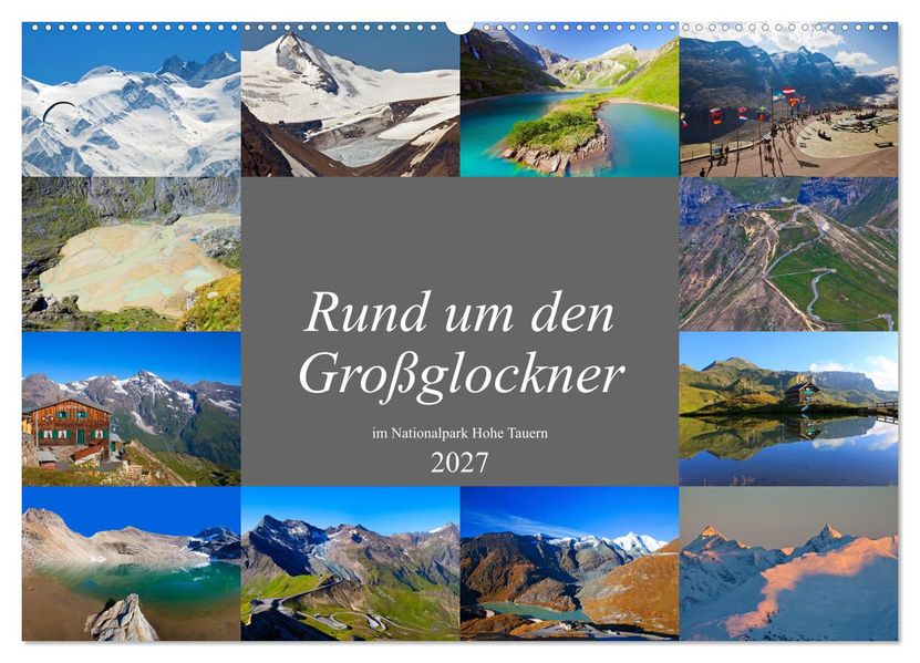 Rund um den Großglockner (Wandkalender 2027 DIN A2 quer) CALVENDO Monatskalender