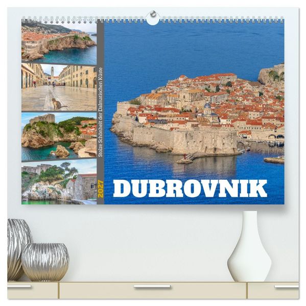 Dubrovnik - Stolze Schönheit der Dalmatischen Küste (hochwertiger Premium Wandkalender 2027 DIN A2 quer) Kunstdruck in Hochglanz