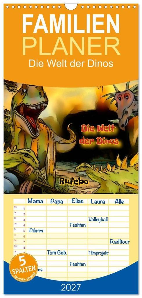 Familienplaner 2027 - Die Welt der Dinos mit 5 Spalten (Wandkalender 21 x 45 cm) CALVENDO