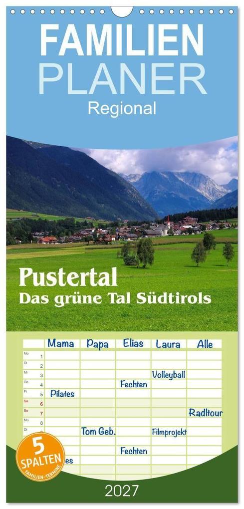 Familienplaner 2027 - Pustertal - Das grüne Tal Südtirols mit 5 Spalten (Wandkalender 21 x 45 cm) CALVENDO