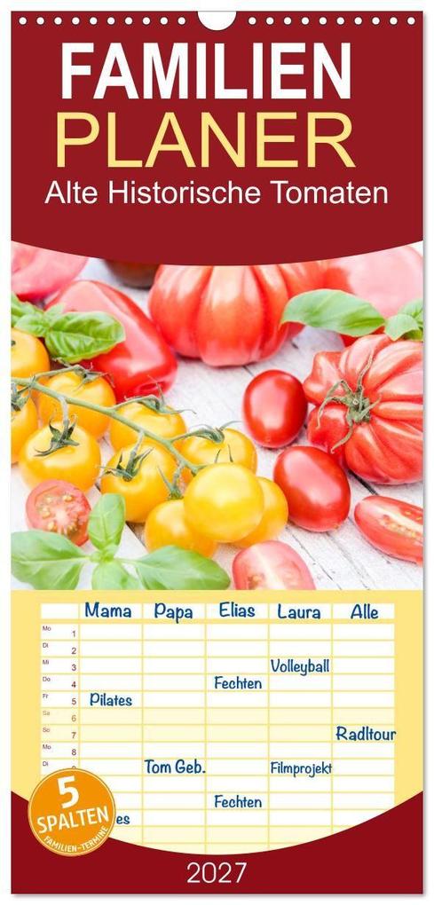 Familienplaner 2027 - Alte Historische Tomaten mit 5 Spalten (Wandkalender 21 x 45 cm) CALVENDO