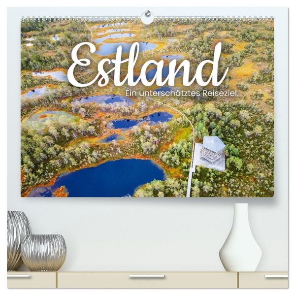 Estland - Ein unterschätztes Reiseziel. (hochwertiger Premium Wandkalender 2027 DIN A2 quer) Kunstdruck in Hochglanz