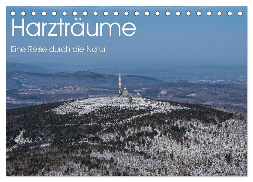 Harzträume - Eine Reise durch die Natur (Tischkalender 2027 DIN A5 quer) CALVENDO Monatskalender
