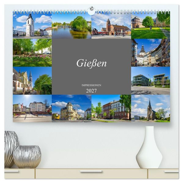 Gießen Impressionen (hochwertiger Premium Wandkalender 2027 DIN A2 quer) Kunstdruck in Hochglanz