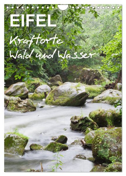 EIFEL - Kraftorte Wald und Wasser (Wandkalender 2027 DIN A4 hoch) CALVENDO Monatskalender