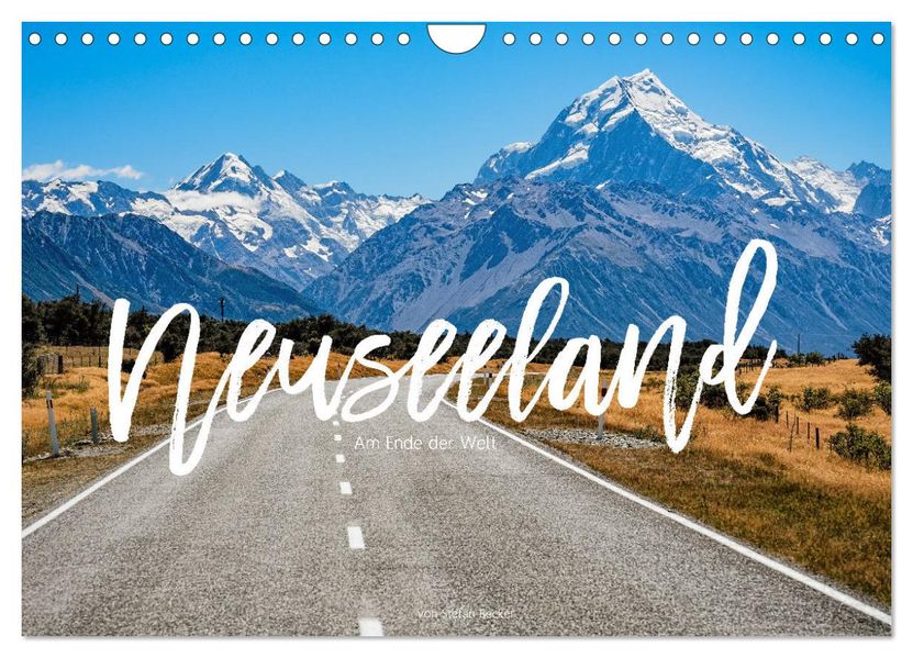 Neuseeland - Am Ende der Welt (Wandkalender 2027 DIN A4 quer) CALVENDO Monatskalender