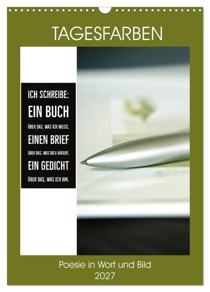 Tagesfarben - Poesie in Wort und Bild (Wandkalender 2027 DIN A3 hoch) CALVENDO Monatskalender