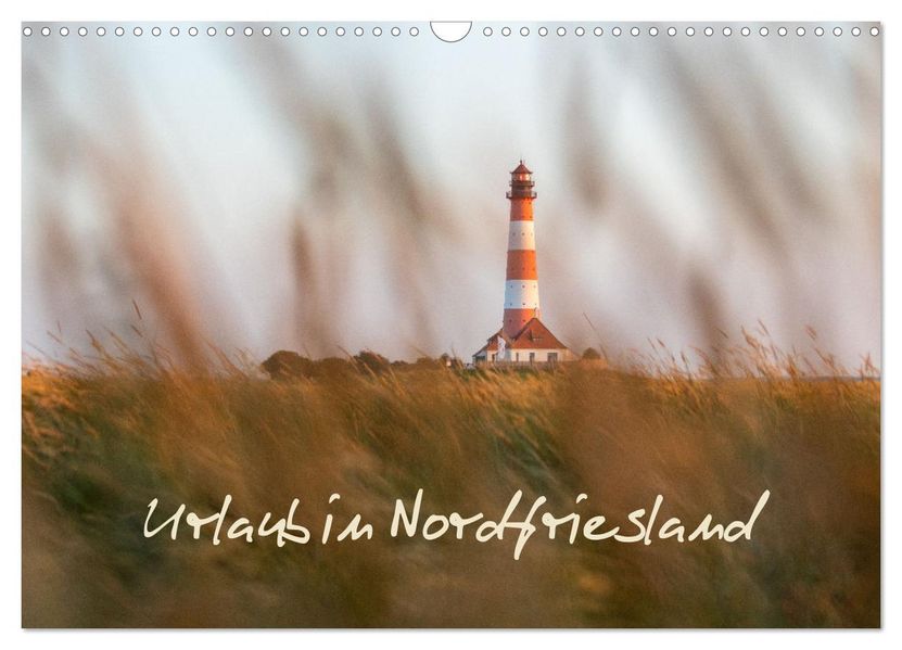 Urlaub in Nordfriesland (Wandkalender 2027 DIN A3 quer) CALVENDO Monatskalender