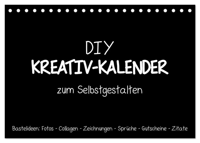 Bastelkalender: DIY Kreativ-Kalender -schwarz- (Tischkalender 2027 DIN A5 quer) CALVENDO Monatskalender