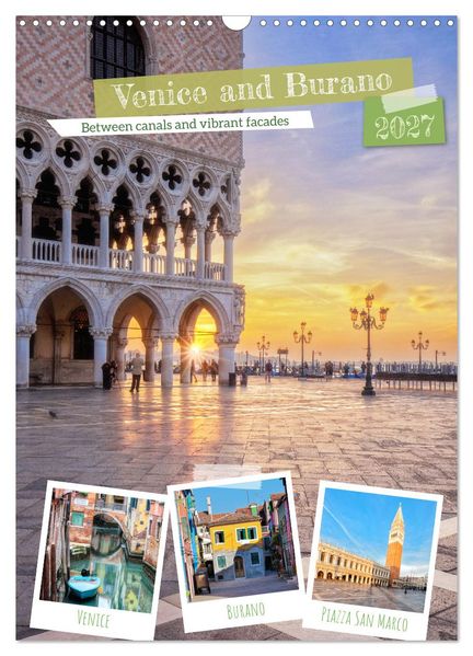 Venice and Burano Between canals and vibrant facades (Wall Calendar 2027 DIN A3 portrait) CALVENDO 12 Month Wall Calendar