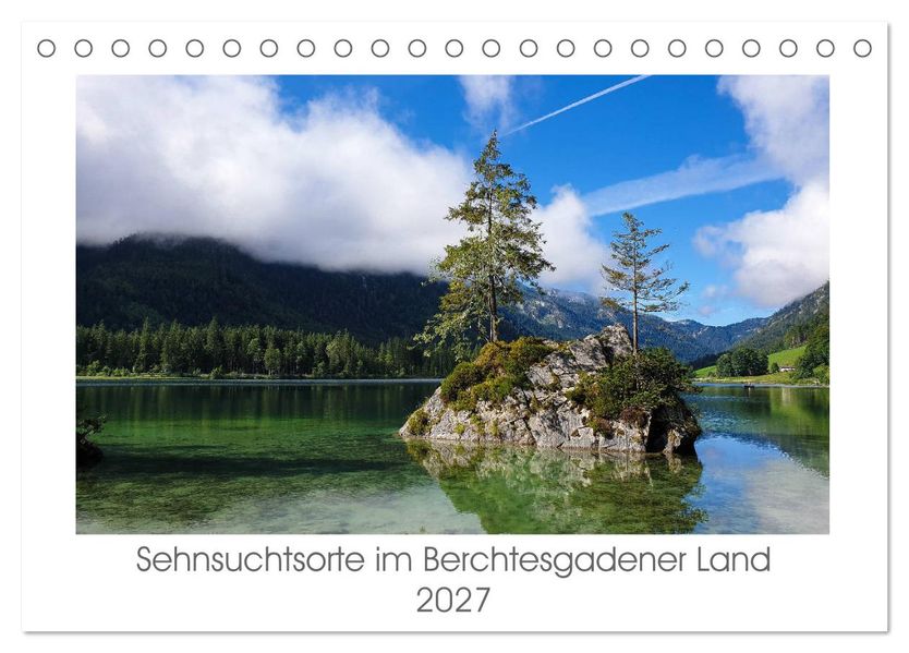 Sehnsuchtsorte im Berchtesgadener Land (Tischkalender 2027 DIN A5 quer) CALVENDO Monatskalender