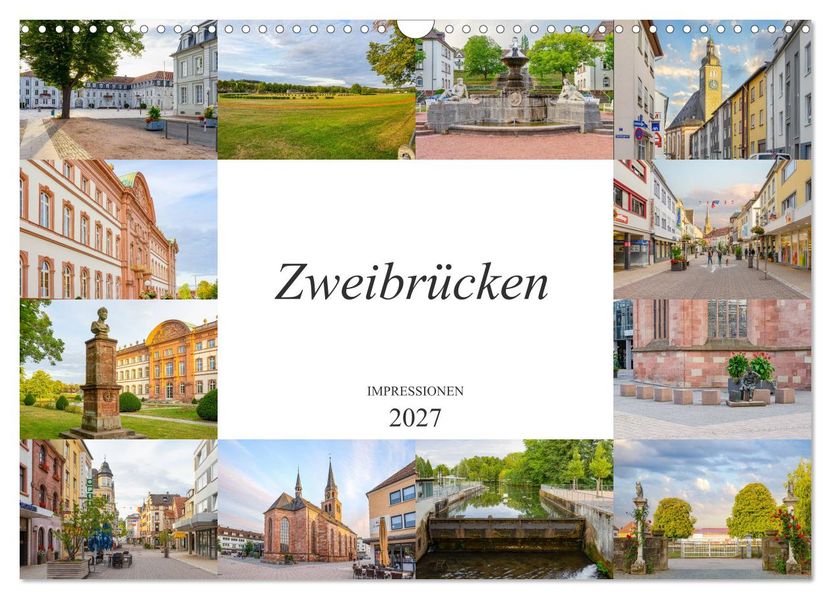 Zweibrücken Impressionen (Wandkalender 2027 DIN A3 quer) CALVENDO Monatskalender