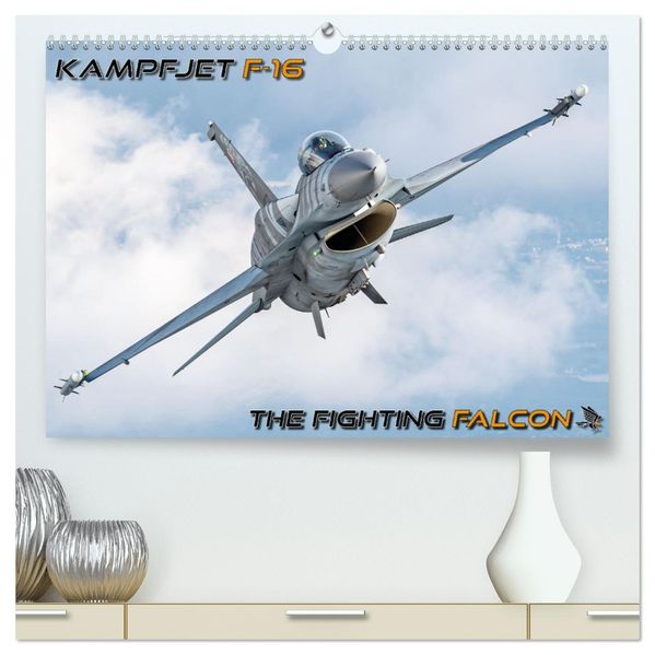 Kampfjet F-16 The Fighting Falcon (hochwertiger Premium Wandkalender 2027 DIN A2 quer) Kunstdruck in Hochglanz